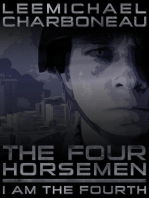 The Four Horsemen Part I: I Am the Fourth