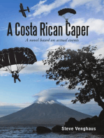 A Costa Rican Caper: A Novel Based On Actual Events