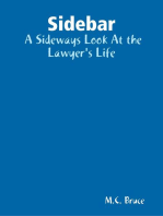 Sidebar: A Sideways Look At the Lawyer's Life