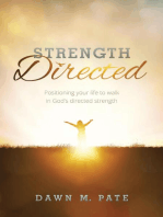 Strength Directed: Positioning Your Life to Walk In God’s Directed Strength