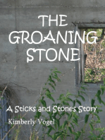 The Groaning Stone: A Sticks and Stones Story: Number 4