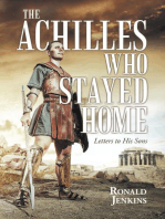 The Achilles Who Stayed Home