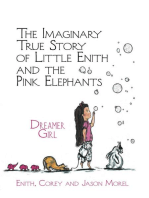 The Imaginary True Story of Little Enith and the Pink Elephants