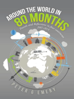 Around the World In 80 Months: Travels and Reflections In Four Continents 2007-2014