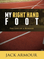 My Right Hand Foot: The Life of a Runner