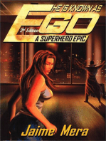 He Is Known as Ego: A Superhero Epic - 2nd Edition