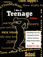 I Was a Teenage Father: Parenting from the Perspective of an African American Single Parent Father