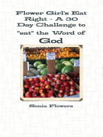 Flower Girl's Eat Right - A 30 Day Challenge to "Eat" the Word of God