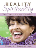Reality Spirituality: The Truth About Happiness