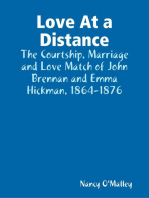 Love At a Distance: The Courtship, Marriage and Love Match of John Brennan and Emma Hickman, 1864-1876