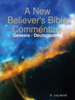 A New Believer's Bible Commentary: Genesis - Deuteronomy