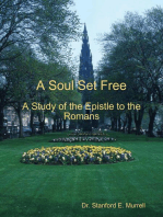 A Soul Set Free: A Study of the Epistle to the Romans