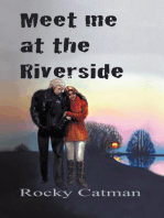 Meet Me At the Riverside