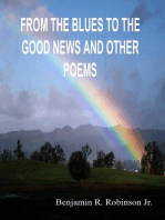 From the Blues to the Good News and Other Poems