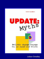 Update: Myths - Beliefs Change Things you can Change your Beliefs