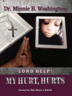 Lord Help! My Hurt, Hurts
