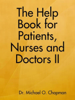 The Help Book for Patients, Nurses and Doctors II