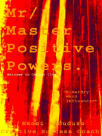 Mr / Master Positive Powers