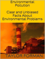 Environmental Pollution: Clear and Unbiased Facts About Environmental Problems