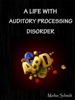 A Life With Auditory Processing Disorder