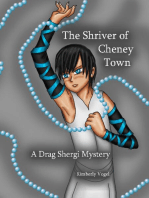 The Shriver of Cheney Town: A Drag Shergi Mystery