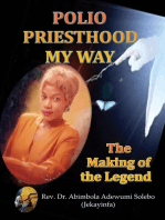 Polio Priesthood My Way: The Making of the Legend