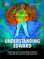 Understanding Edward: Inspiring and Motivating Children-a Guide for Parents and Teachers