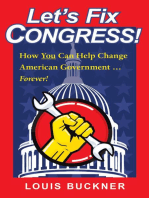 Let’s Fix Congress!: How You Can Help Change American Government … Forever!