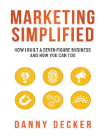 Marketing Simplified: How I Built a Seven-Figure Business and How You Can Too