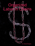 Organized Labor in Chains