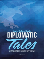 Diplomatic Tales: Stories from a Foreign Service Career and One Family's Adventures Abroad