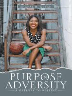Purpose In Adversity: A Gateway to Destiny