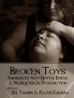 Broken Toys: Submissives With Mental Illness and Neurological Dysfunction