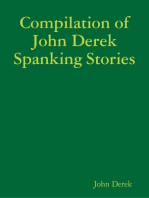 Compilation of John Derek Spanking Stories