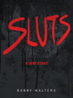 Sluts a Love Story