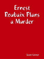 Ernest Roubaix Plans a Murder