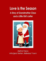 Love Is the Season: A Story of Grandmother Claus and a Little Girl's Letter