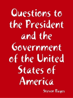 Questions to the President and the Government of the United States of America