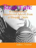 Real Talk: A Collection of Unsolicited Advice from a Blogger Chick