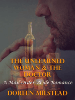 The Unlearned Woman & the Doctor: A Mail Order Bride Romance