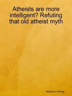 Atheists Are More Intelligent? Refuting That Old Atheist Myth