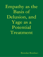 Empathy as the Basis of Delusion, and Yage as a Potential Treatment