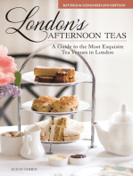 London's Afternoon Teas, Revised and Expanded 2nd Edition: A Guide to the Most Exquisite Tea Venues in London