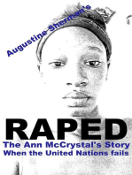 RAPED: The Ann McCrystal Story (When the United Nations fails)