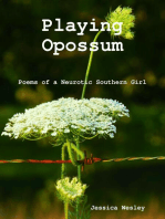 Playing Opossum: Poems of a Neurotic Southern Girl