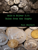Gold & Silver 2.0: Tales from the Crypto