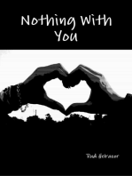 Nothing With You