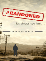 Abandoned: It's Always Too Late...