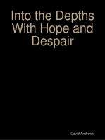 Into the Depths With Hope and Despair