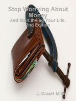 Stop Worrying About Money and Start Living Your Life, 2nd Edition